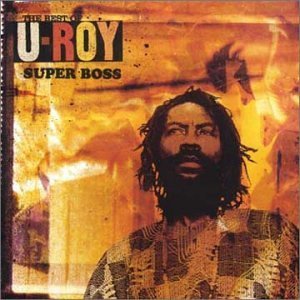 U Roy/Super Boss-The Best Of@Import-Gbr